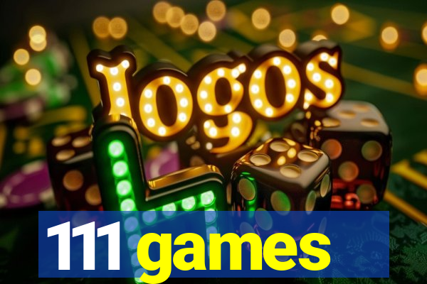 111 games